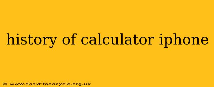 history of calculator iphone
