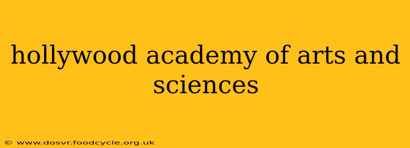 hollywood academy of arts and sciences