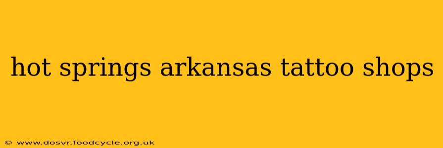 hot springs arkansas tattoo shops