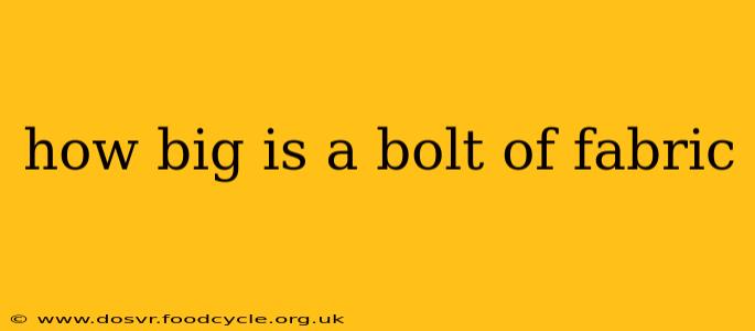 how big is a bolt of fabric