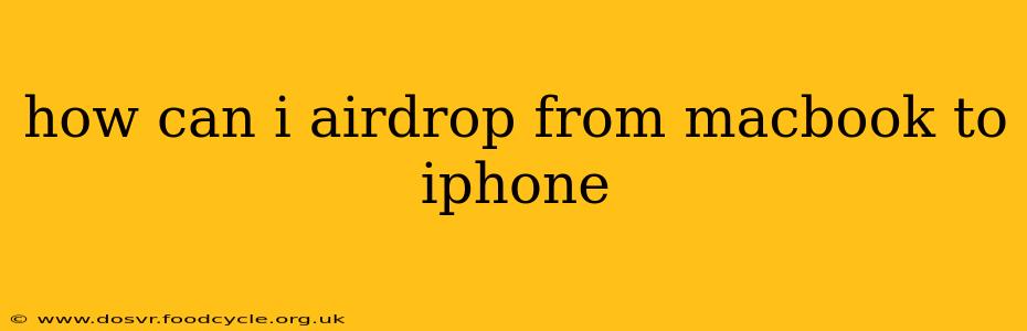 how can i airdrop from macbook to iphone