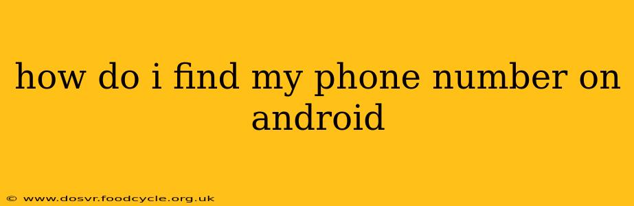how do i find my phone number on android
