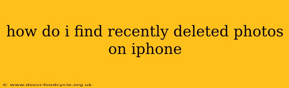 how do i find recently deleted photos on iphone