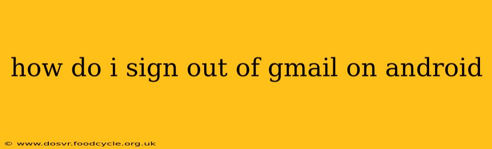 how do i sign out of gmail on android