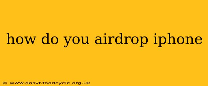 how do you airdrop iphone
