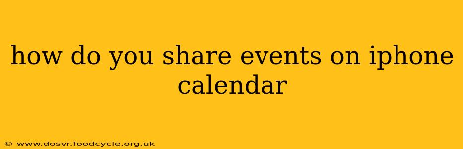 how do you share events on iphone calendar