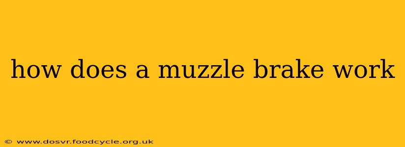 how does a muzzle brake work