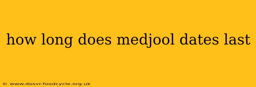 how long does medjool dates last