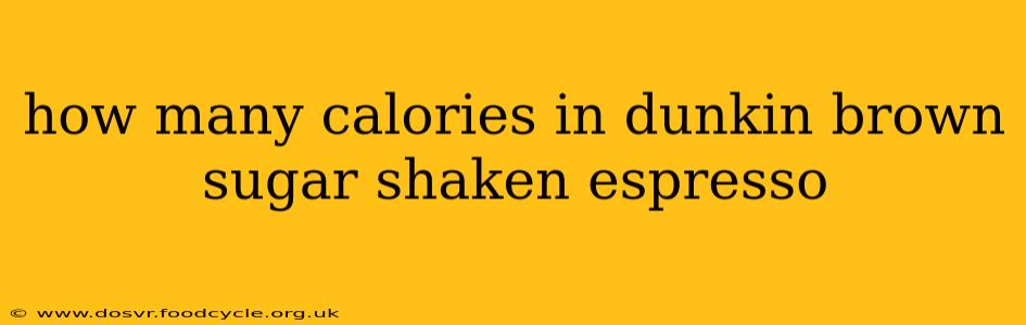 how many calories in dunkin brown sugar shaken espresso
