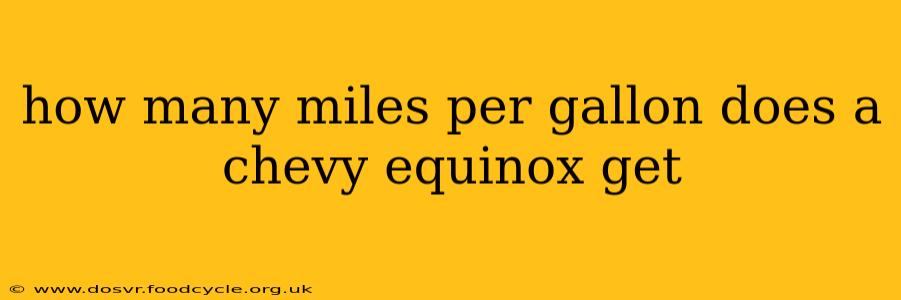 how many miles per gallon does a chevy equinox get