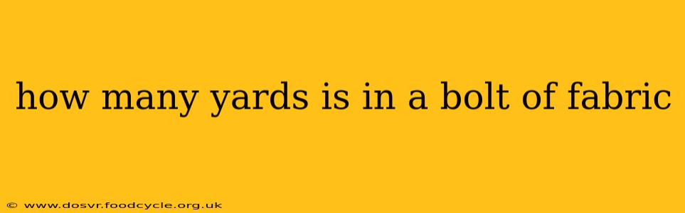 how many yards is in a bolt of fabric