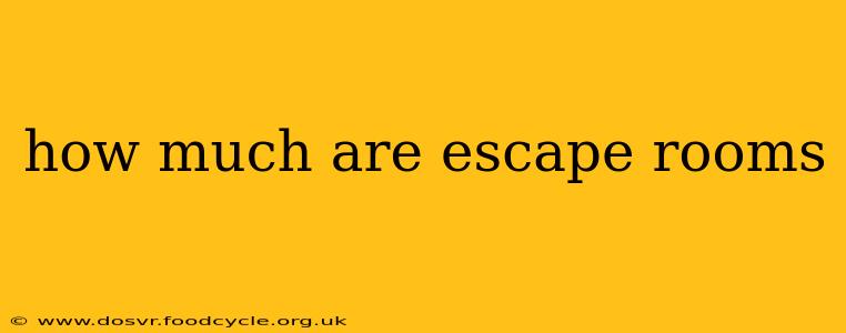 how much are escape rooms