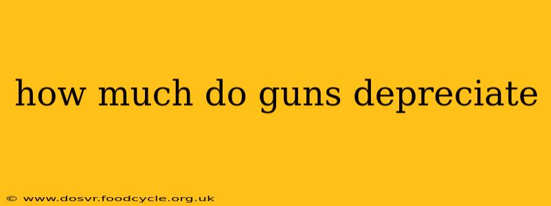 how much do guns depreciate