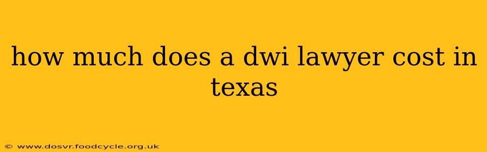 how much does a dwi lawyer cost in texas