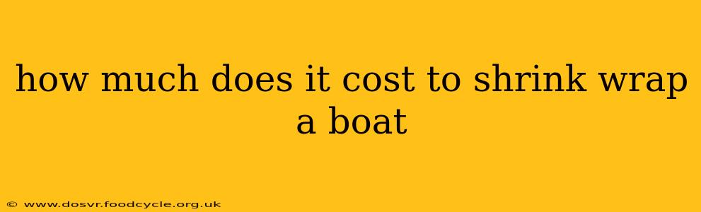 how much does it cost to shrink wrap a boat