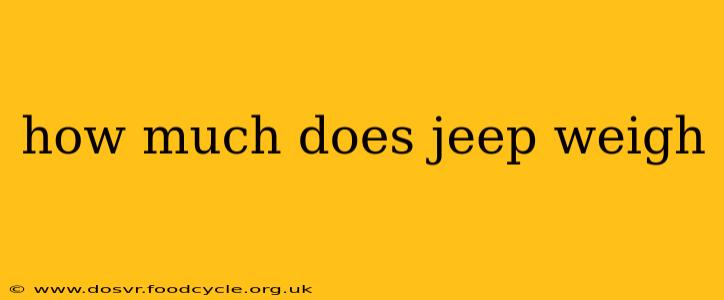 how much does jeep weigh