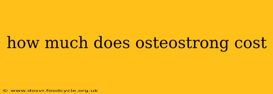 how much does osteostrong cost
