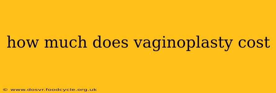 how much does vaginoplasty cost