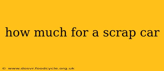 how much for a scrap car
