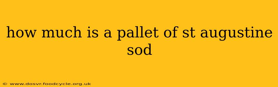 how much is a pallet of st augustine sod