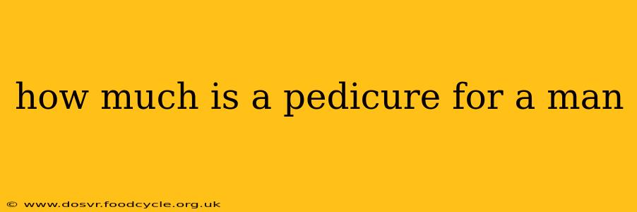 how much is a pedicure for a man