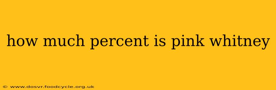 how much percent is pink whitney
