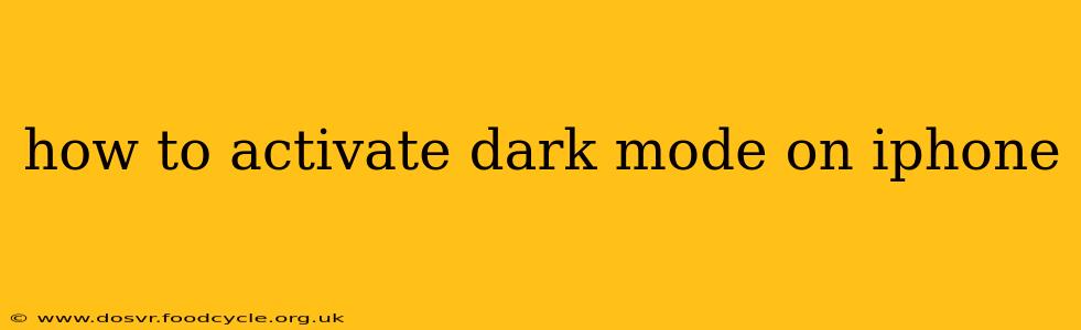 how to activate dark mode on iphone