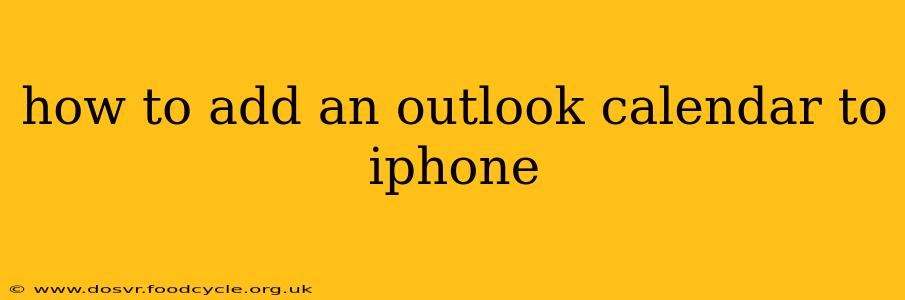 how to add an outlook calendar to iphone