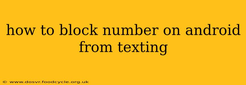how to block number on android from texting