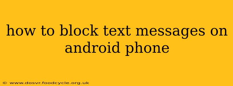 how to block text messages on android phone