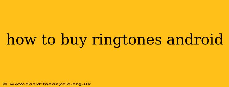 how to buy ringtones android