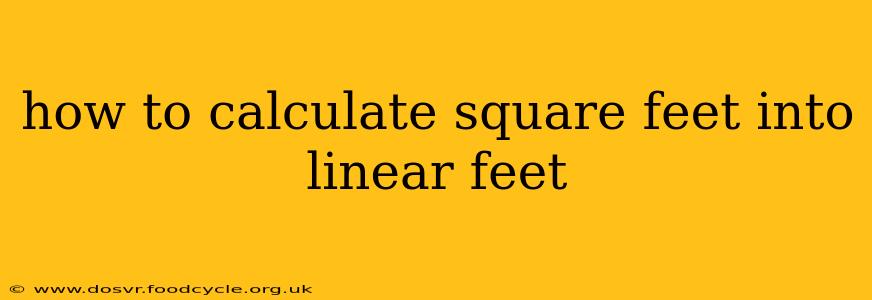 how to calculate square feet into linear feet