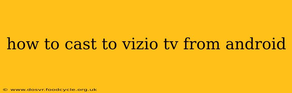 how to cast to vizio tv from android
