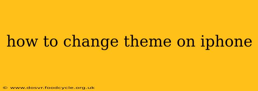 how to change theme on iphone