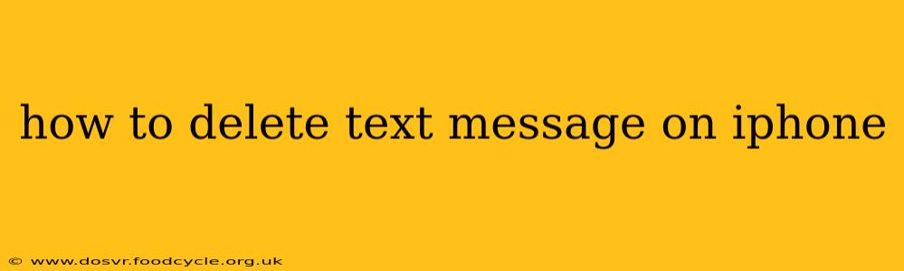 how to delete text message on iphone