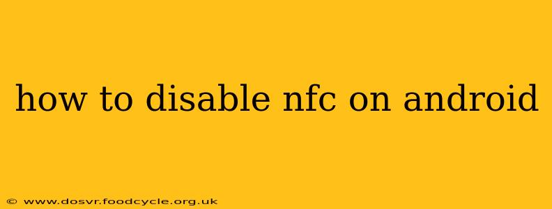 how to disable nfc on android