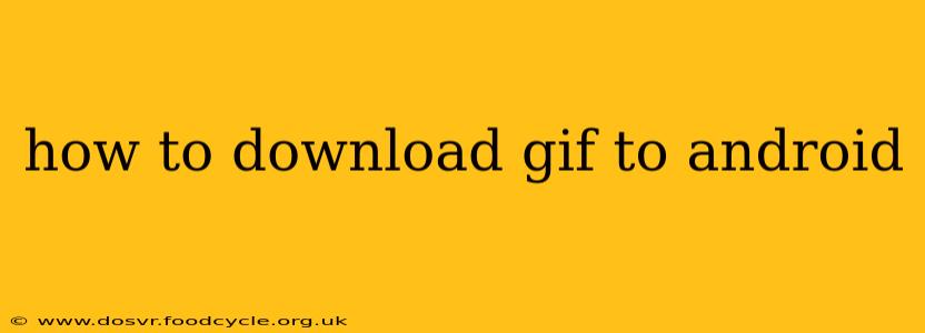 how to download gif to android