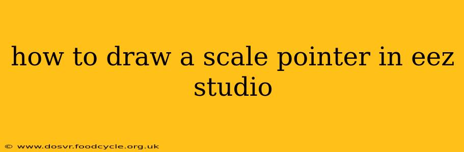 how to draw a scale pointer in eez studio