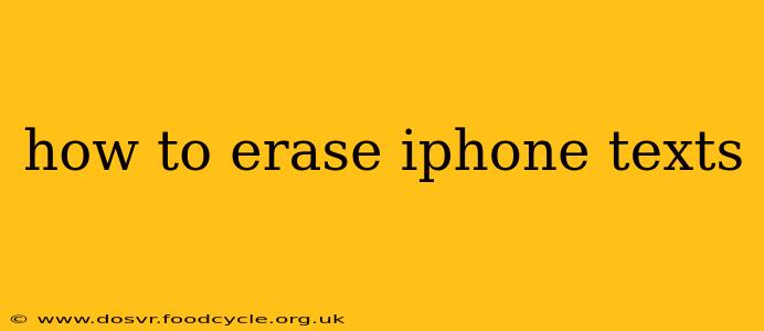 how to erase iphone texts