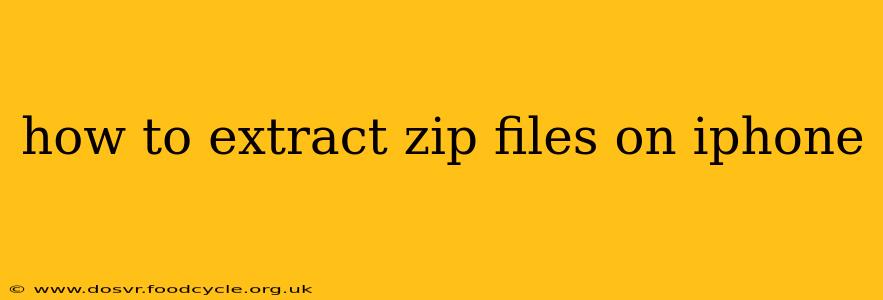 how to extract zip files on iphone