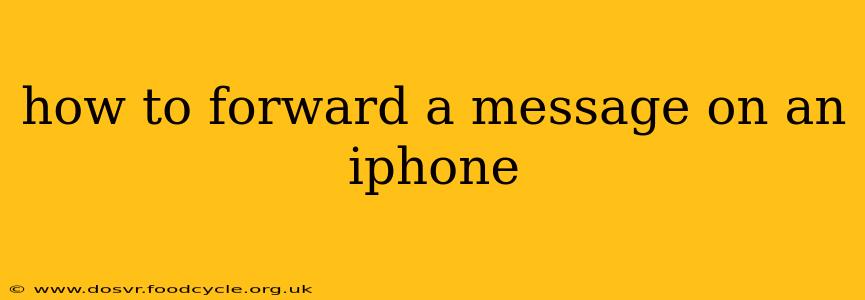 how to forward a message on an iphone