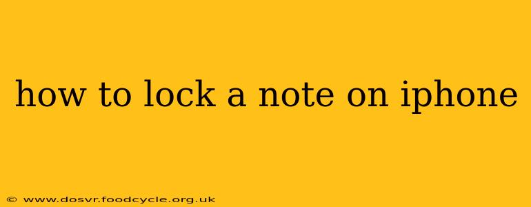 how to lock a note on iphone