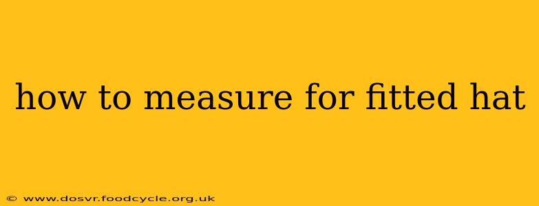how to measure for fitted hat