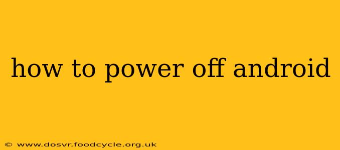 how to power off android