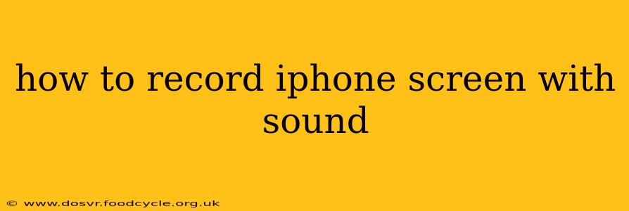 how to record iphone screen with sound