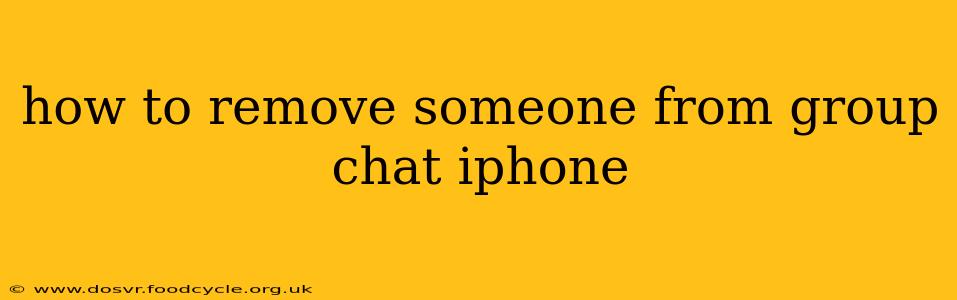 how to remove someone from group chat iphone