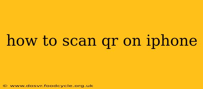 how to scan qr on iphone