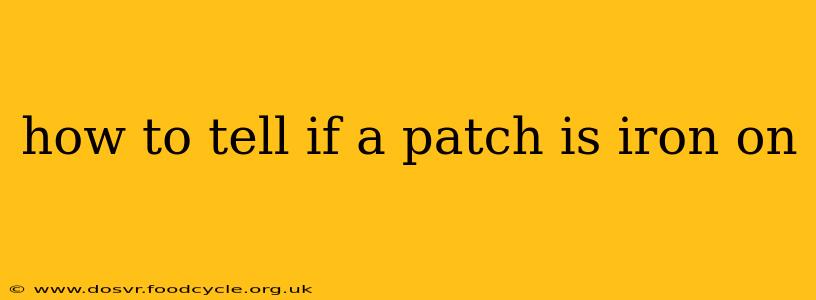 how to tell if a patch is iron on