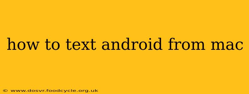 how to text android from mac