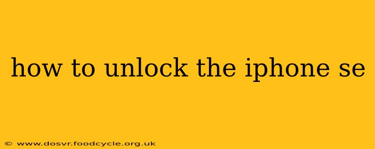how to unlock the iphone se